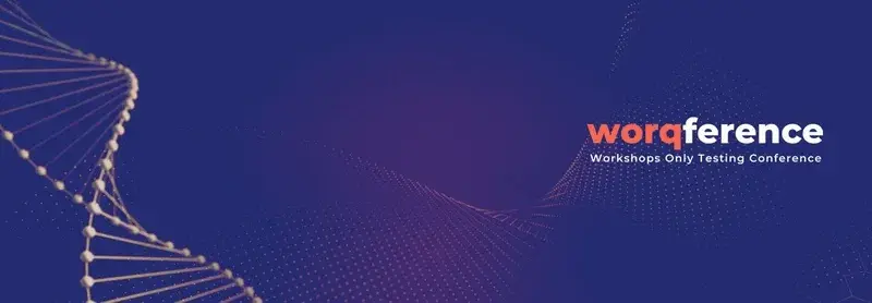 Worqference Delivered Big Learning for Testing Enthusiasts